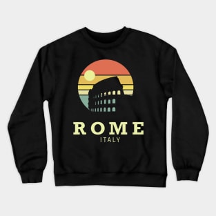 Rome Italy Crewneck Sweatshirt